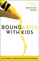 Boundaries with Kids : How Healthy Choices Grow Healthy Children-9780310243151