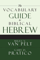 The Vocabulary Guide to Biblical Hebrew-9780310250722