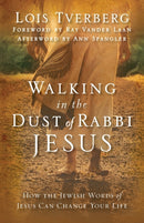 Walking in the Dust of Rabbi Jesus : How the Jewish Words of Jesus Can Change Your Life-9780310330004