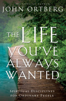 The Life You''ve Always Wanted