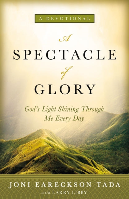 A Spectacle of Glory : God's Light Shining through Me Every Day-9780310346777