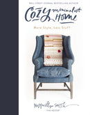 Cozy Minimalist Home : More Style, Less Stuff-9780310350910