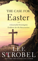The Case for Easter : A Journalist Investigates Evidence for the Resurrection-9780310355984