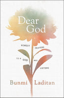 Dear God : Honest Prayers to a God Who Listens-9780310359166