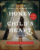 Honey for a Child''s Heart Updated and Expanded
