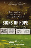 Signs of Hope : How Small Acts of Love Can Change Your World-9780310360698