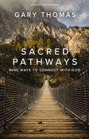 Sacred Pathways : Nine Ways to Connect with God-9780310361176