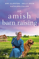 An Amish Barn Raising : Three Stories-9780310362401