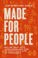 Made for People : Why We Drift into Loneliness and How to Fight for a Life of Friendship-9780310363002