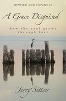 A Grace Disguised Revised and Expanded