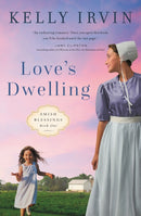 Love's Dwelling-9780310364481
