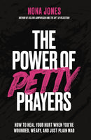 The Power of Petty Prayers