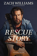 Rescue Story : Faith, Freedom, and Finding My Way Home-9780310368465