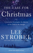 The Case for Christmas : A Journalist Investigates the Identity of the Child in the Manger-9780310371038
