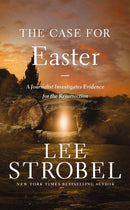 The Case for Easter : A Journalist Investigates Evidence for the Resurrection-9780310371656