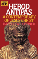 Herod Antipas : A Contemporary of Jesus Christ-9780310422518