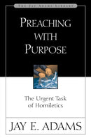 A Preaching with Purpose