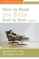 How to Read the Bible Book by Book : A Guided Tour-9780310518082