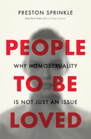 People to Be Loved : Why Homosexuality Is Not Just an Issue-9780310519652