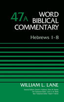 Hebrews 1-8, Volume 47A-9780310521792