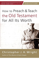 How to Preach and Teach the Old Testament for All Its Worth-9780310524649