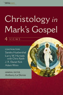 Christology in Mark's Gospel: Four Views-9780310538707
