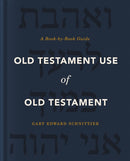 Old Testament Use of Old Testament : A Book-by-Book Guide-9780310571100