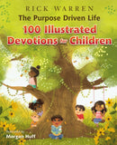 The Purpose Driven Life 100 Illustrated Devotions for Children-9780310766742