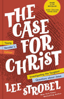 The Case for Christ Young Reader's Edition : Investigating the Toughest Questions about Jesus-9780310770046