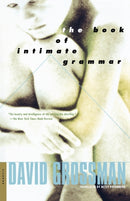 The Book of Intimate Grammar : A Novel-9780312420956