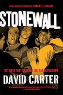 Stonewall : The Riots That Sparked the Gay Revolution-9780312671938