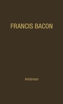 Francis Bacon: His Career and His Thought.-9780313201080