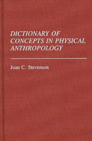 Dictionary of Concepts in Physical Anthropology-9780313247569