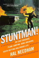 Stuntman! : My Car-Crashing, Plane-Jumping, Bone-Breaking, Death-Defying Hollywood Life-9780316078993