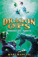 Dragon Ops: Dragons vs. Robots-9780316103077