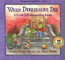 When Dinosaurs Die : A Guide To Understanding Death-9780316119559