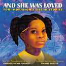 And She Was Loved : Toni Morrison's Life in Stories-9780316182362