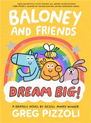 Baloney and Friends: Dream Big!
