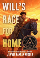 Will''s Race for Home (Coretta Scott King Author Award Winner)