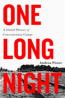 One Long Night : A Global History of Concentration Camps-9780316303569