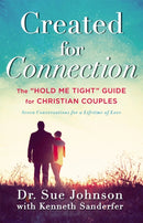 Created for Connection : The "Hold Me Tight" Guide for Christian Couples-9780316307413