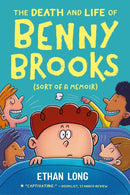 The Death and Life of Benny Brooks : Sort of a Memoir-9780316333221