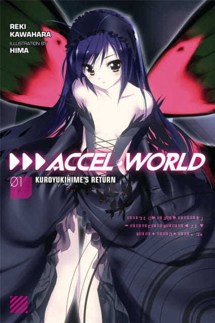 Accel World, Vol. 1 (Novel) : Kuroyukihime's Return-9780316376730