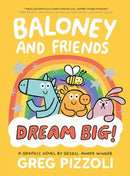 Baloney and Friends: Dream Big!-9780316389778