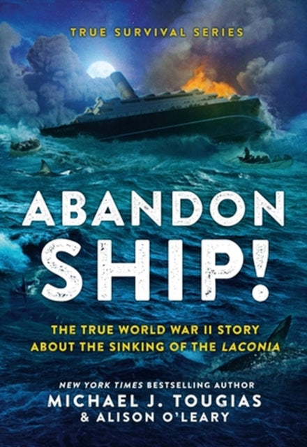 Abandon Ship! : The True World War II Story about the Sinking of the Laconia-9780316401371