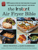 The Instantr Air Fryer Bible : 125 Simple Step-by-Step Recipes to Make the Most of Every Instantr Air Fryer-9780316414951