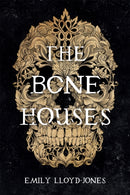 The Bone Houses-9780316418416