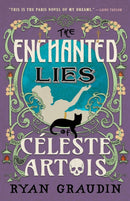 The Enchanted Lies of Celeste Artois-9780316418805