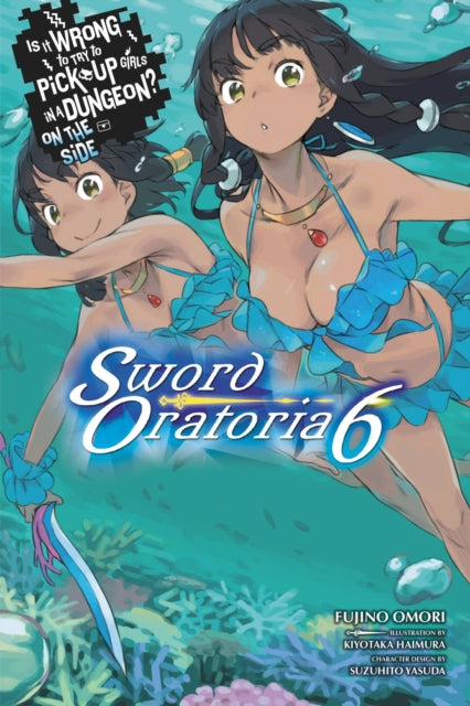 Is It Wrong to Try to Pick Up Girls in a Dungeon? On the Side Sword Oratoria