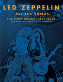 Led Zeppelin All the Songs : The Story Behind Every Track-9780316448673